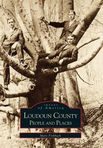 Loudoun County, Virginia, Images of America, Paperback