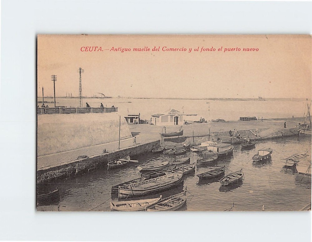 Postcard Antiquo muelle del Comercio y al fondo el puerto nuevo Ceuta Spain