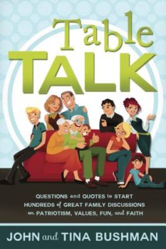 Table Talk: Questions and Quotes to Start Hundreds of Great Family D - VERY GOOD