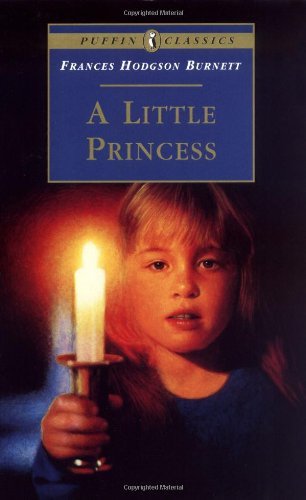 A Little Princess: The Story of Sara Crewe (Puffin Classics) By