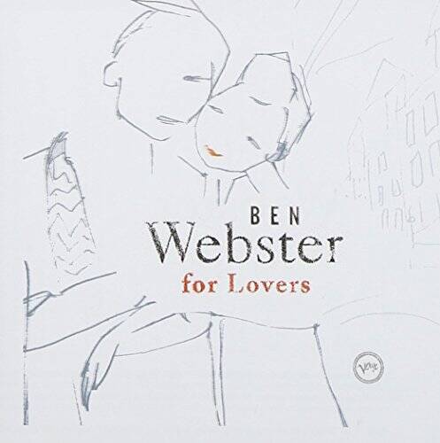Ben Webster for Lovers by Ben Webster (CD, Jan-2005, Verve)
