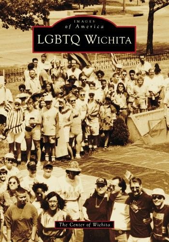 The Center of Wichita LGBTQ Wichita (Paperback) Images of AmericaAnother great item from Rarewaves USA | Free delivery!