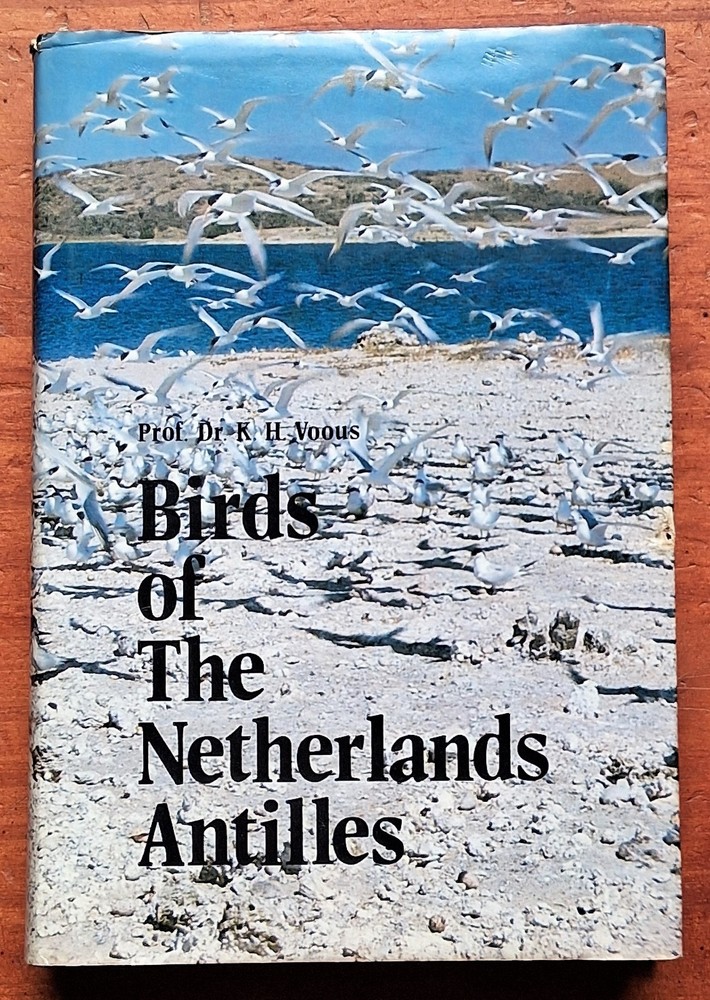 Birds of the Netherlands Antilles by Prof. K. H. Voous 1983 Hardcover Guide DJ