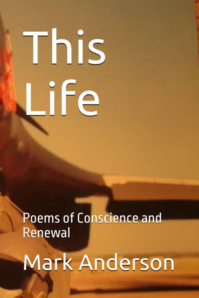 This Life: Poems of Conscience and Renewal