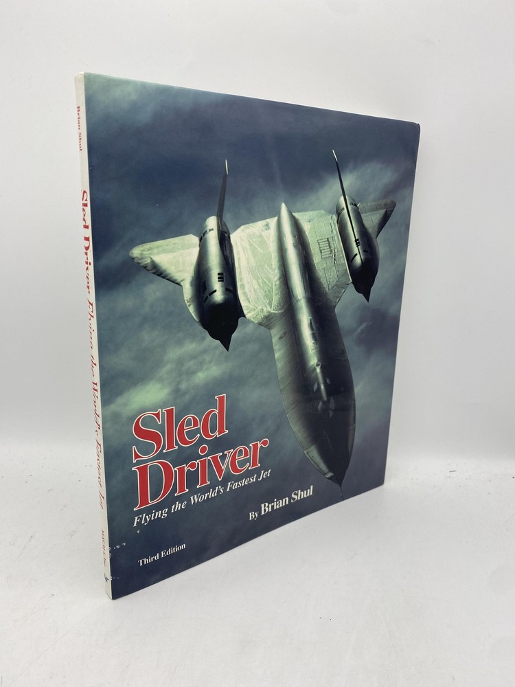 Sled Driver Flying the World's Fastest Jet Shul, Brian 9780929823089 Mach 1 Thir