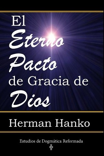 Herman Hanko El Eterno Pacto de Gracia de Dios (Paperback)Another great item from Rarewaves USA | Free delivery!