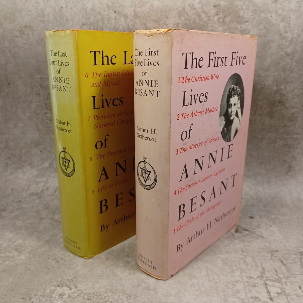 The First Five Lives of Annie Besant / The Last Four Lives of Annie Besant 2 vol