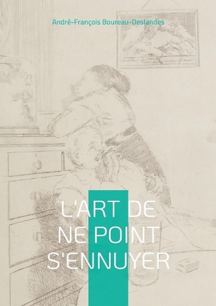 L'Art de ne point s'ennuyer: Guide philosophique pour une vie ?panouie by Andr?-