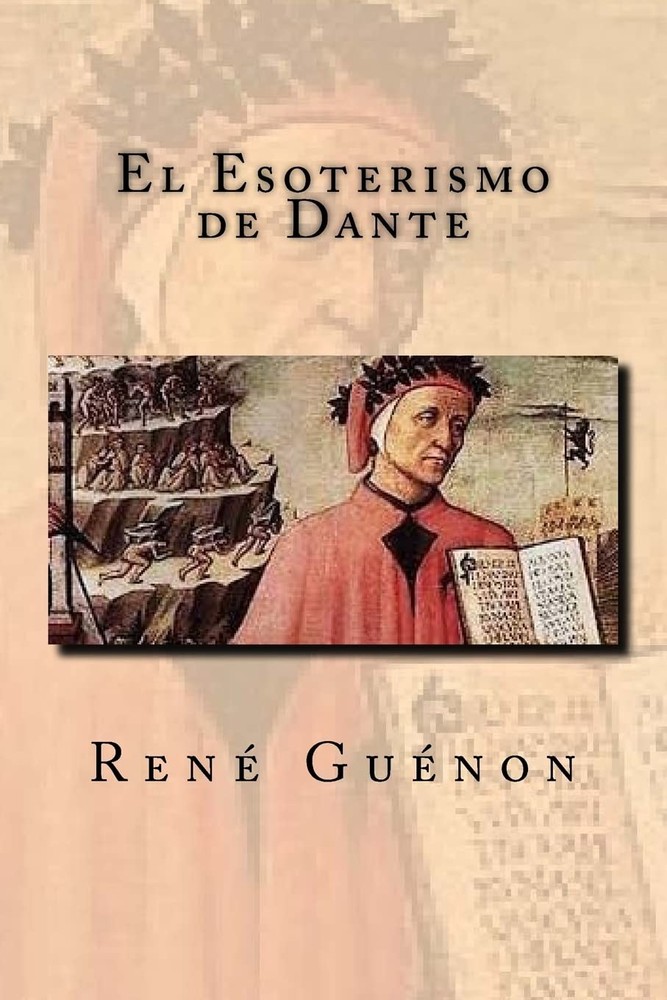 El Esoterismo de Dante (Spanish Edition)