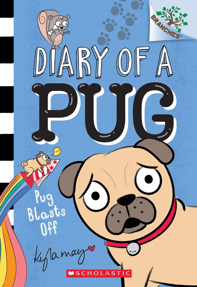 Pug Blasts Off: A Branches Book (Diary of a #1)