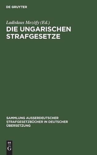 Die Ungarischen Strafgesetze (Hardback)