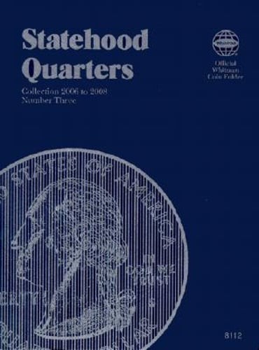 Official Whitman(r) Coin Folder - Statehood Quarters Collection #3: 2006-2009: