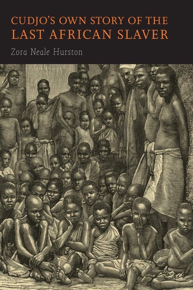 Zora Neale Hurston Cudjo's Own Story of the Last African Slaver (Paperback)Another great item from Rarewaves USA | Free delivery!