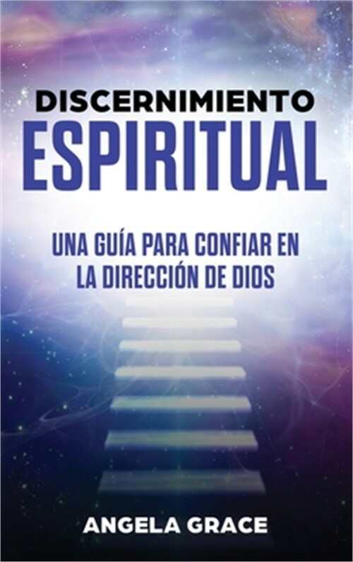 Discernimiento Espiritual: Una gu�a para confiar en la direcci�n de Dios (Hardba