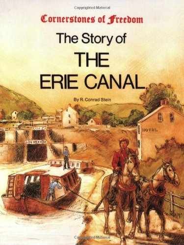The Story of the Erie Canal - Paperback, by R. Conrad Stein - Very Good
