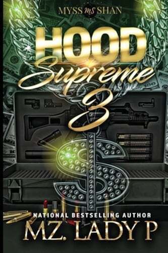 Hood Supreme 3 by Mz Lady P: New