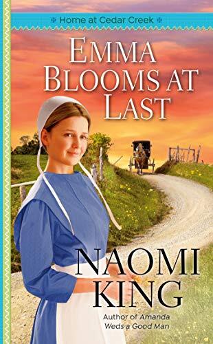 Emma Blooms at Last: 4 (Home at Cedar C..., King, Naomi