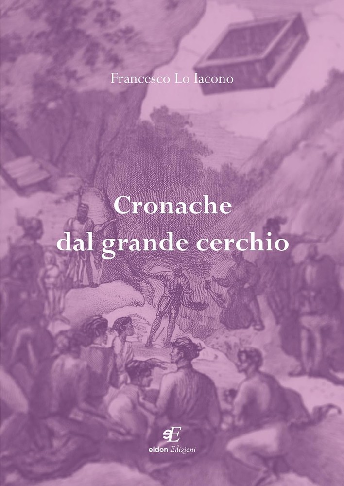 Francesco Lo Iacono Cronache dal grande cerchio (Paperback)Another great item from Rarewaves USA | Free delivery!
