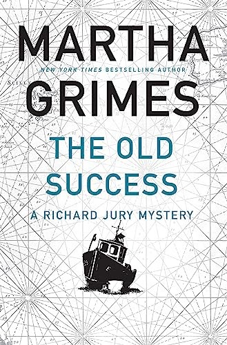 The Old Success (Richard Jury Myster..., Grimes, Martha