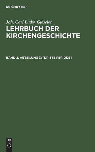 Joh Carl Ludw Gieseler [Dritte Periode] (Hardback)Another great item from Rarewaves USA | Free delivery!