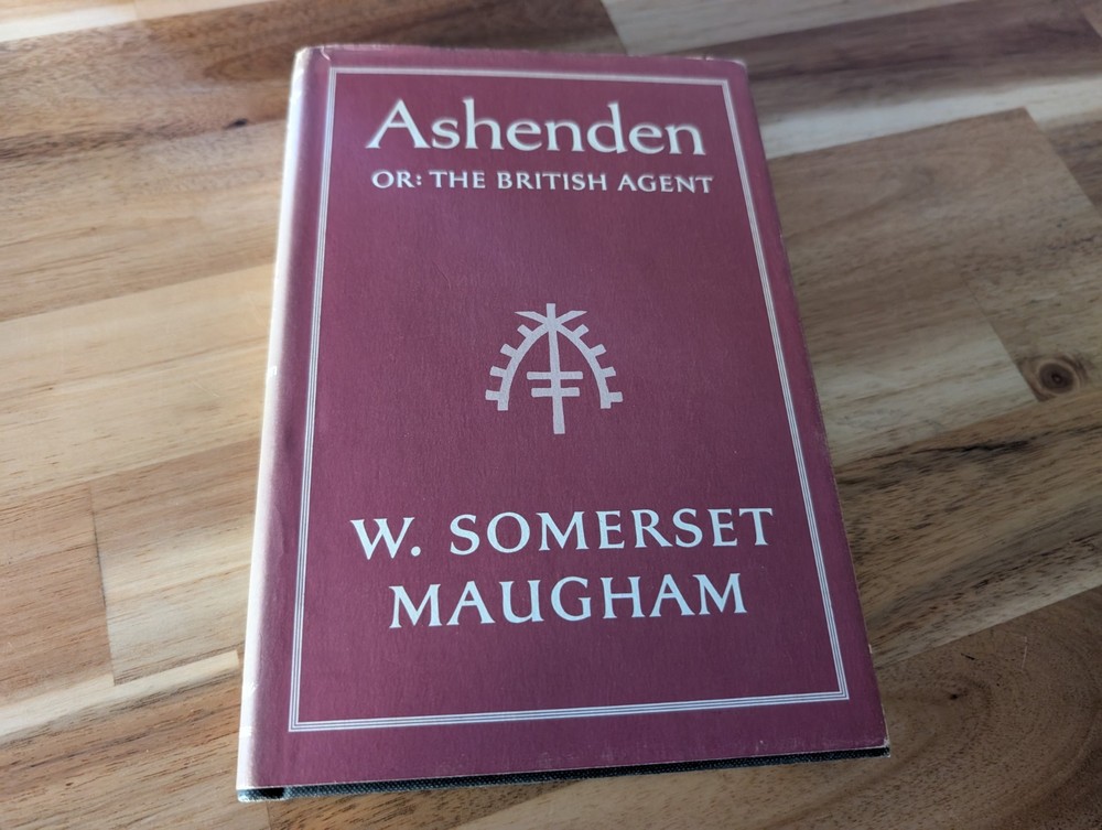 Ashenden Or The British Agent by W. Somerset Maugham 1941 Hardcover Book