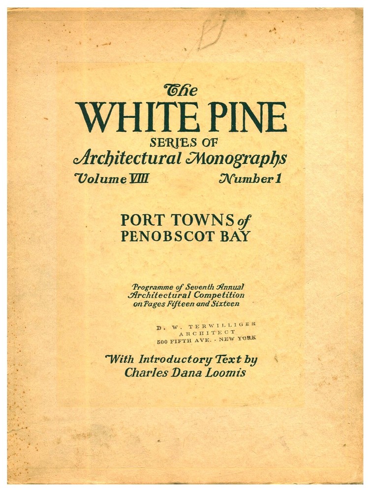 White Pine Architectural Monograph Vol 8 #1 Port Towns Penobscot Bay Maine W2B