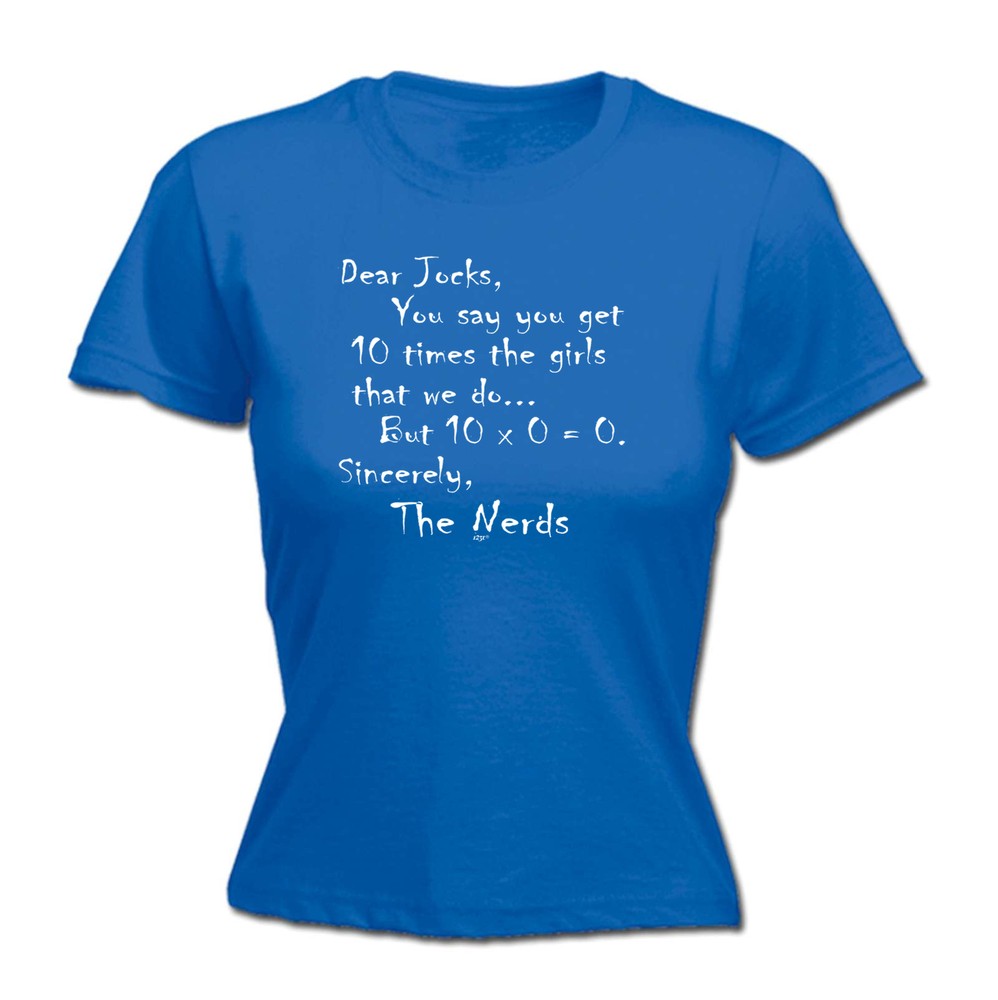 Dear Jocks Nerd College - Womens T Shirt Funny T-Shirt Novelty gift tshirt