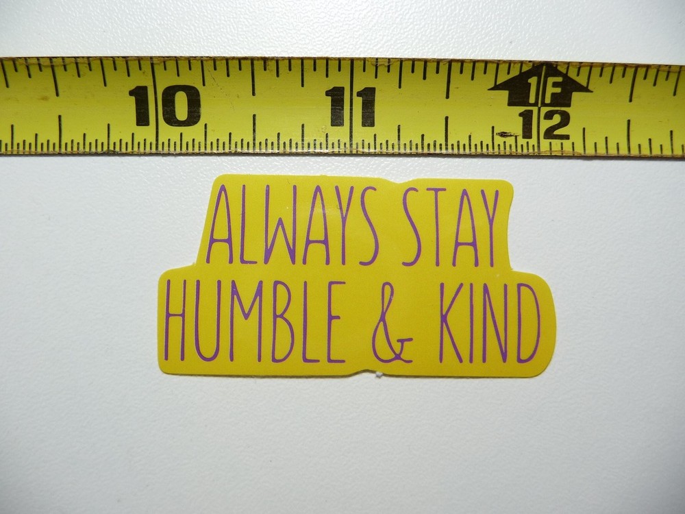 Humble Kind Positive Motivational Decal Sticker for Inspiration