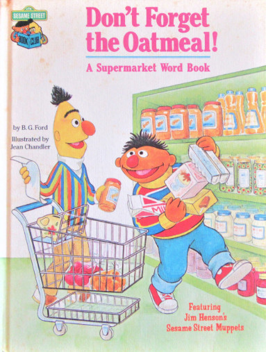 The Sesame Street Book Club Don't Forget the Oatmeal!