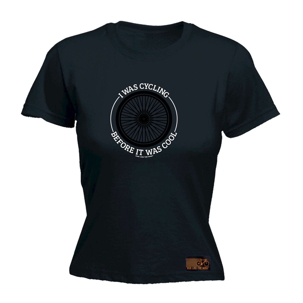 Cycling Rltw Wheel I Was Before It Cool - Womens T Shirt Funny T-Shirt Novelty