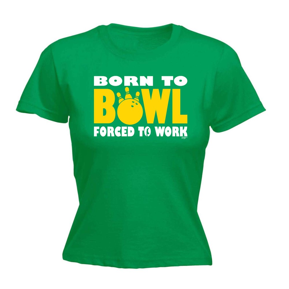 Born To Bowl Tenpin - Womens T Shirt Funny T-Shirt Novelty gift tshirt