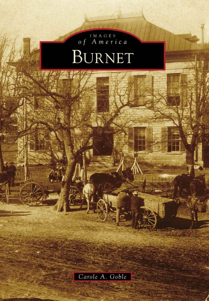 NEW Arcadia Publishing Burnet, TX 9780738571218 Images of America Trade Paperbac