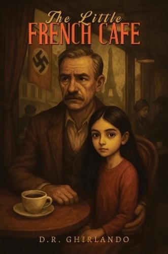 D.R. Ghirlando The Little French Cafe (Paperback)Another great item from Rarewaves USA | Free delivery!