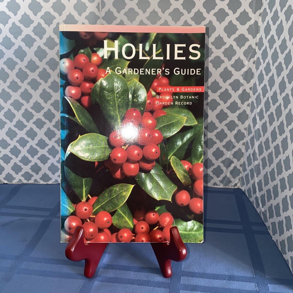 Hollies (Brooklyn Botanic Garden Record: Plants and Gardens)