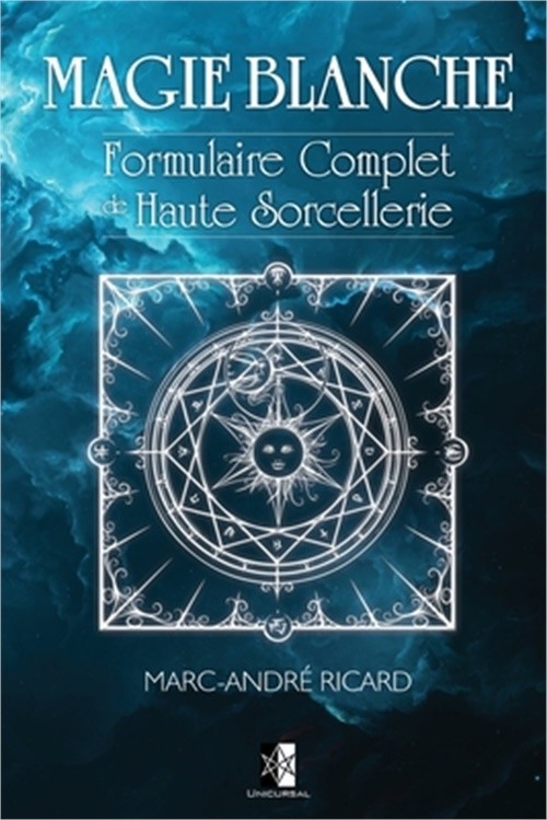 Magie Blanche: Formulaire Complet de Haute Sorcellerie (Paperback or Softback)