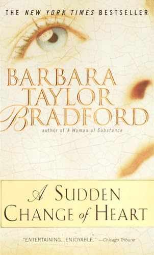 A Sudden Change of Heart: A - Paperback, by Bradford Barbara Taylor - Acceptable