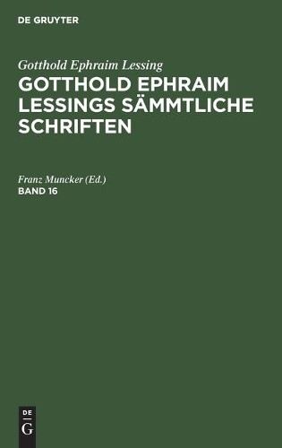 Gotthold Ephraim Lessing: Gotthold Ephraim Lessings Sämmtliche Schrif (Hardback)