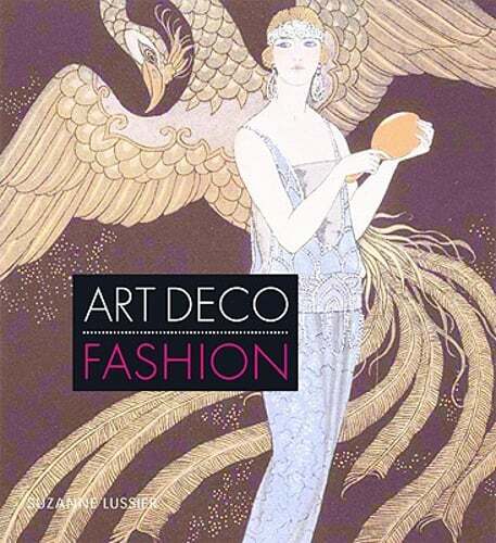Art Deco Fashion by Suzanne Lussier: Used