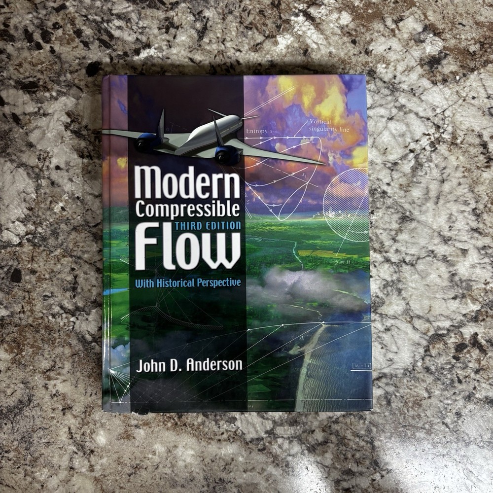 Modern Compressible Flow With Historical Perspective 3rd Ed John D Anderson HC