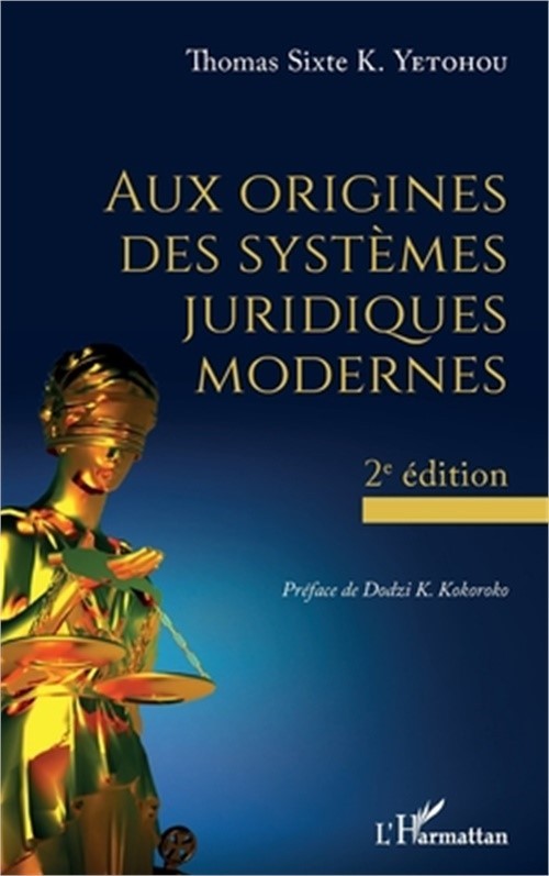 Aux origines des syst�mes juridiques modernes: 2�me �dition (Paperback or Softba