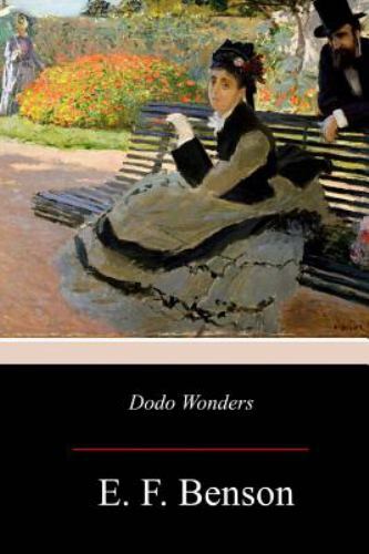 Dodo Wonders, Paperback by Benson, E. F., Brand New, Free shipping in the US