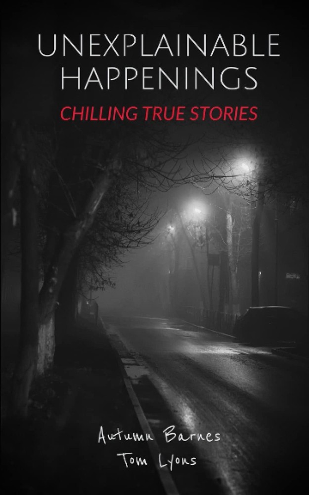 Unexplainable Happenings: Chilling True Stories
