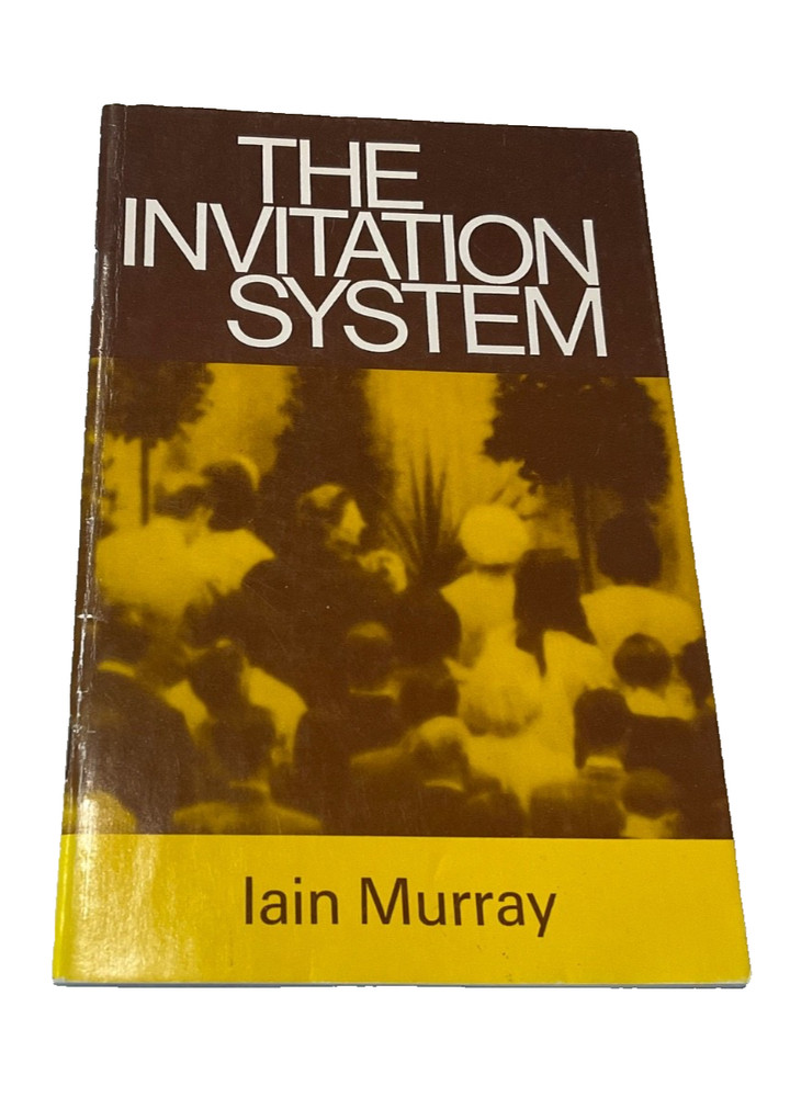 Invitation System Booklet by Iain Murray Banner of Truth