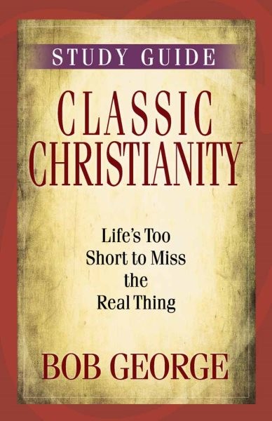 Classic Christianity, Paperback by George, Bob, Brand New, Free shipping in t...