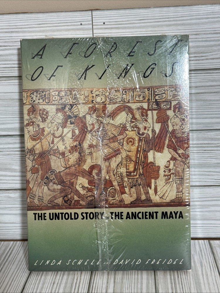 Forest of Kings : The Untold Story of the Ancient Maya by David Freidel and...