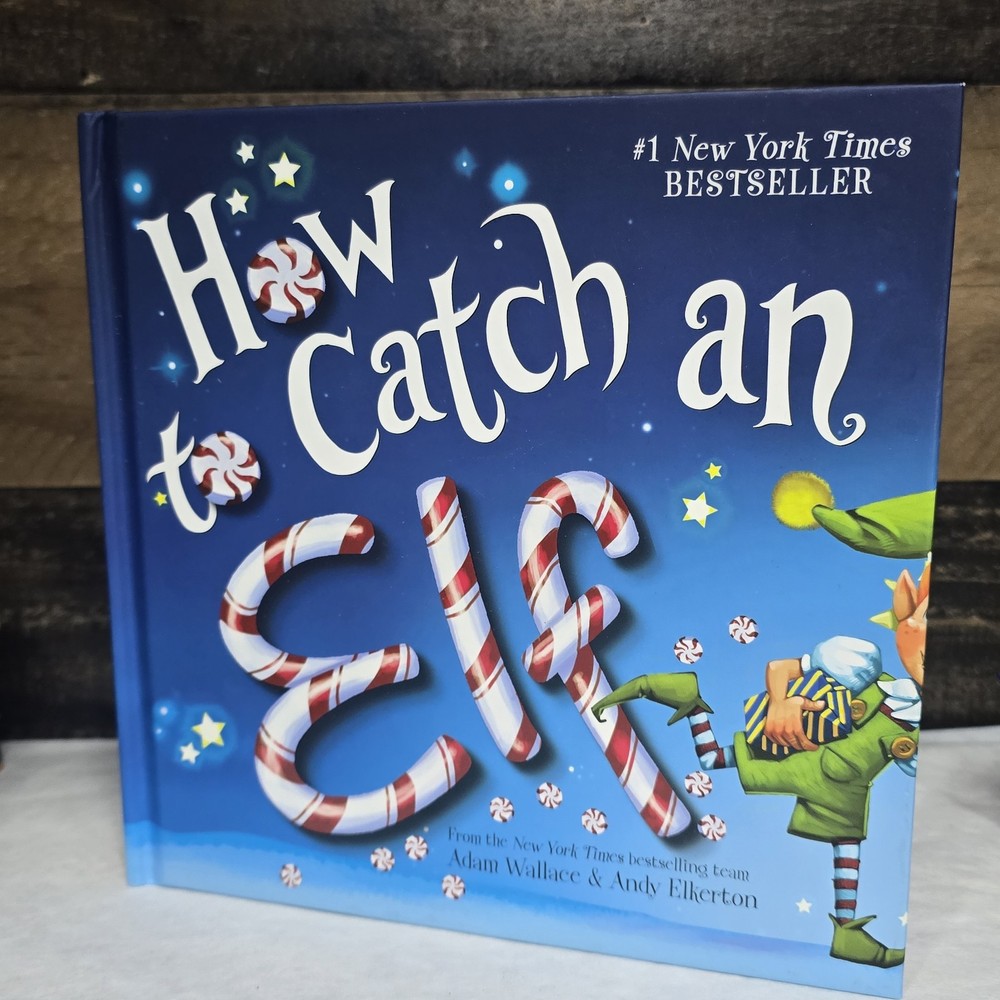 How to Catch an Elf - Hardcover By Wallace, Adam