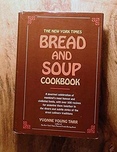 The New York Times Bread & Soup - Hardcover, by Yvonne Young Tarr - Acceptable j