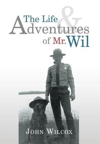The Life and Adventures of Mr. Wil by John Wilcox: New