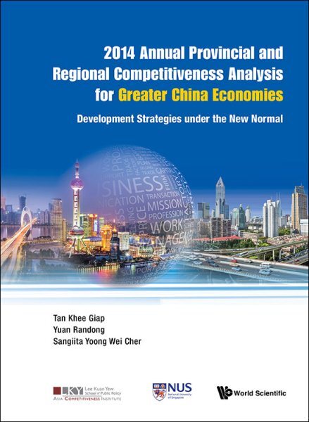 Annual Provincial and Regional Competitiveness Analysis for Greater China Eco...