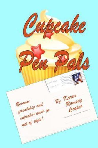 Cupcake Pen Pals by Cooper, Karen Ramsey, Brand New, Free shipping in the US